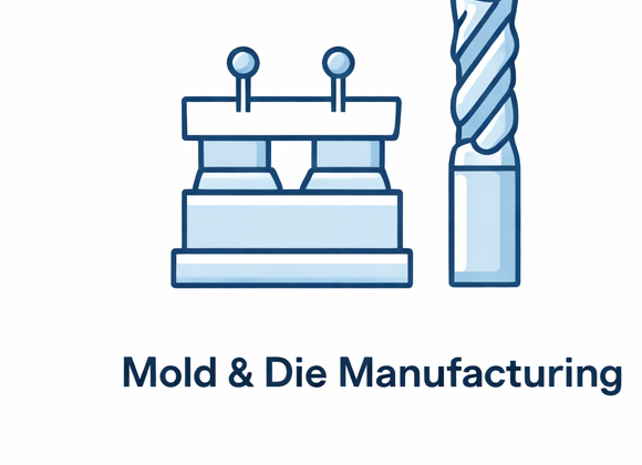 Mold and die manufacturing